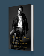 The cover of Michael J. Fox's book No Time Like the Future