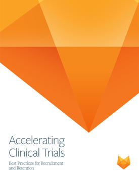 Accelerating clinical trials. Best practices for recruitment and retention.